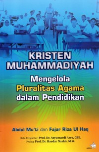 Kristen Muhammadiyah; Mengelola Pluralitas Agama